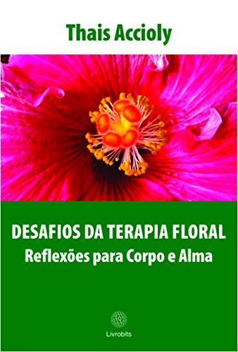 Capa do livro: Desafios da terapia floral - Ler Online pdf