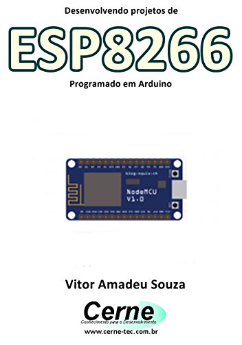 Livro PDF Desenvolvendo projetos com ESP8266 Programado em Arduino