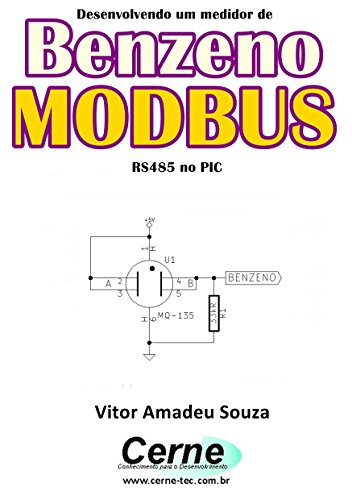 Livro PDF Desenvolvendo um medidor de Benzeno MODBUS RS485 no PIC