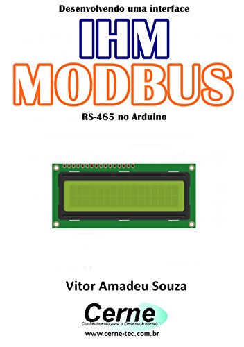 Livro PDF Desenvolvendo uma interface IHM MODBUS RS-485 no Arduino