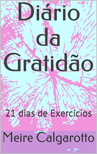 Livro PDF Diário da Gratidão: 21 dias de Exercícios