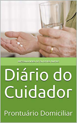 Livro PDF: Diário do Cuidador: Prontuário Domiciliar