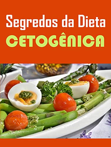 Livro PDF Dieta Cetogenica Cardapio – Os Segredos Com Cardápio Das Receitas