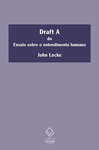 Livro PDF: Draft A do ensaio sobre o entendimento humano
