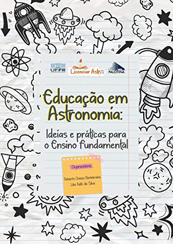 Capa do livro: Educação em Astronomia: Ideias e práticas para o Ensino Fundamental - Ler Online pdf