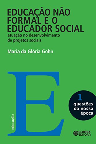 Livro PDF: Educação não formal e o educador social (Questões da nossa época)