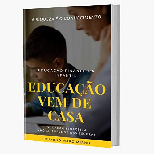 Capa do livro: Educação vem de casa: A Riqueza é o Conhecimento - Ler Online pdf