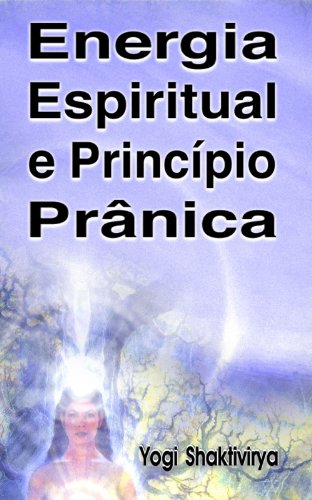 Capa do livro: Energia Espiritual e Princípio Prânica - Ler Online pdf