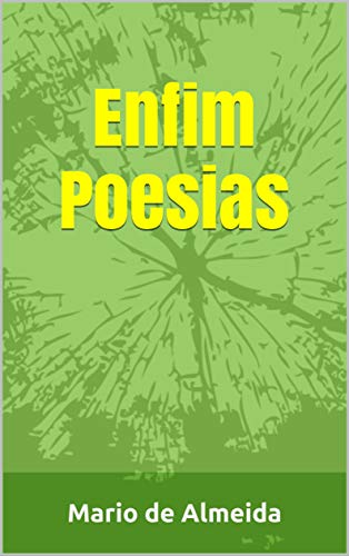 Capa do livro: Enfim Poesias (0001 Livro 1) - Ler Online pdf