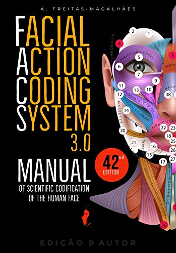 Livro PDF Facial Action Coding System 3.0 – Manual of Scientific Codification of the Human face (42nd Ed.)