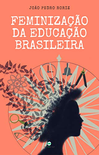 Capa do livro: Feminização da educação brasileira - Ler Online pdf