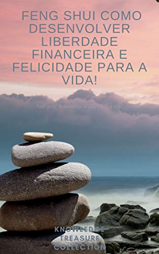 Capa do livro: Feng Shui Como desenvolver liberdade financeira e felicidade para a vida! - Ler Online pdf