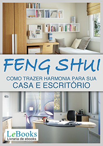 Livro PDF: Feng shui: Como trazer harmonia para sua casa e escritório (Coleção Terapias Naturais)