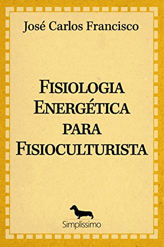 Capa do livro: Fisiologia energética para fisiculturista - Ler Online pdf