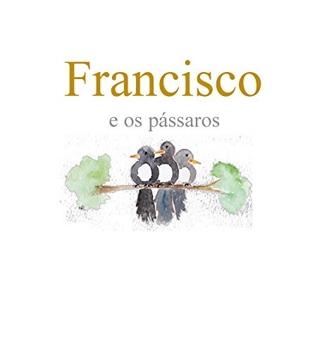 Capa do livro: Francisco e os Passaros - Ler Online pdf