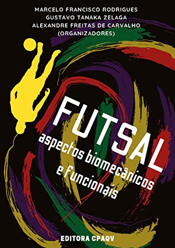 Livro PDF FUTSAL: aspectos biomecânicos e funcionais