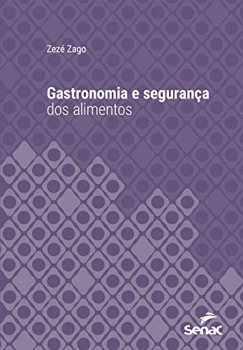 Capa do livro: Gastronomia e segurança dos alimentos (Série Universitária) - Ler Online pdf