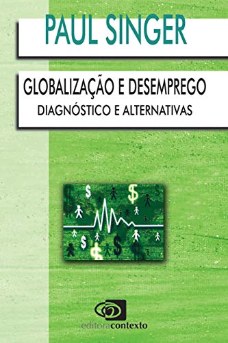 Capa do livro: Globalização e desemprego: diagnóstico e alternativas - Ler Online pdf