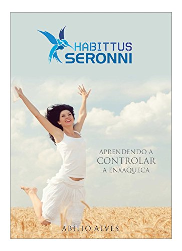 Capa do livro: Habittus Seronni – Aprendendo a controlar a enxaqueca - Ler Online pdf