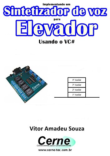Livro PDF Implementando um Sintetizador de voz para Elevador Usando o VC#