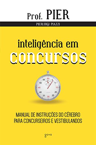 Capa do livro: Inteligência em Concursos: Manual de Instruções do Cérebro para Concurseiros e Vestibulandos - Ler Online pdf