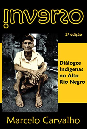 Livro PDF: Inverso: Diálogos Indígenas no Alto Rio Negro