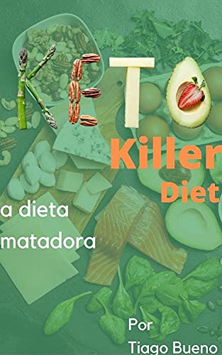 Livro PDF Keto Killer Diet: A dieta matadora!
