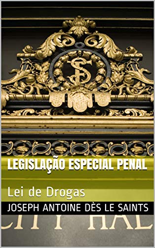 Capa do livro: LEGISLAÇÃO ESPECIAL PENAL: Lei de Drogas - Ler Online pdf