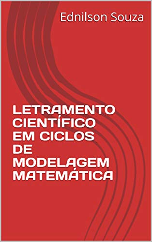 Livro PDF LETRAMENTO CIENTÍFICO EM CICLOS DE MODELAGEM MATEMÁTICA
