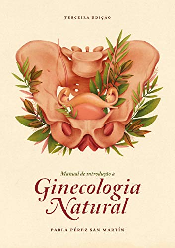 Capa do livro: Manual de introdução à Ginecologia Natural - Ler Online pdf