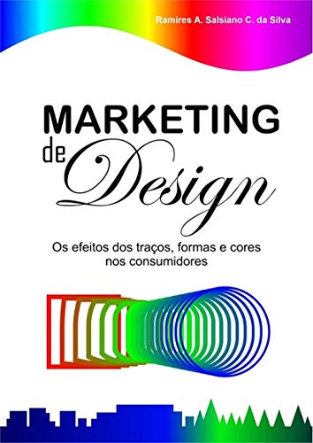 Livro PDF Marketing de Desing: os efeitos dos traços, formas e cores nos consumidores