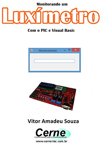 Livro PDF Monitorando um Luxímetro Com o PIC e Visual Basic