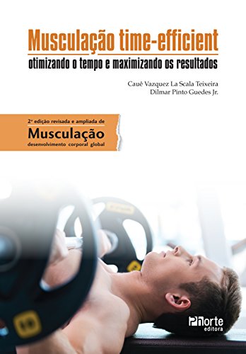 Capa do livro: Musculação time-efficient: otimizando o tempo e maximizando os resultados - Ler Online pdf