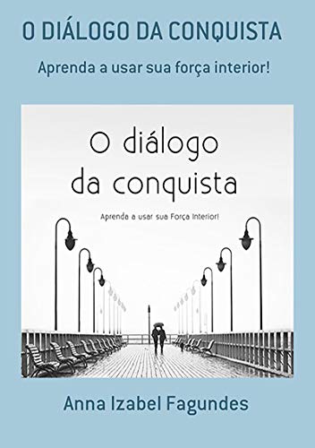 Capa do livro: O Diálogo Da Conquista - Ler Online pdf