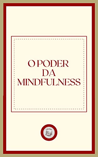 Livro PDF O PODER DA MINDFULNESS