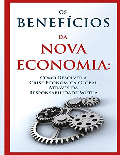 Capa do livro: Os Benefícios da Nova Economia - Ler Online pdf