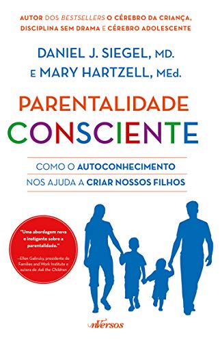 Capa do livro: Parentalidade Consciente: Como o autoconhecimento nos ajuda a criar nossos filhos - Ler Online pdf