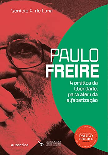 Livro PDF Paulo Freire: A prática da liberdade, para além da alfabetização