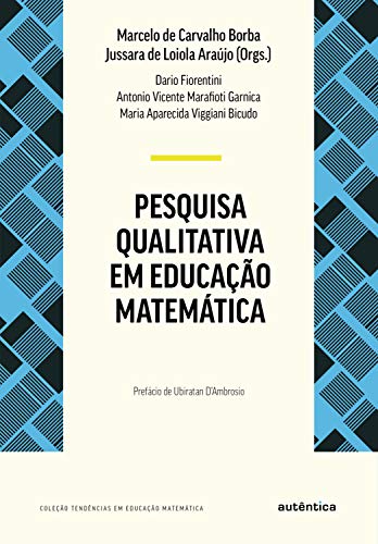 Livro PDF Pesquisa qualitativa em educação matemática: Nova Edição