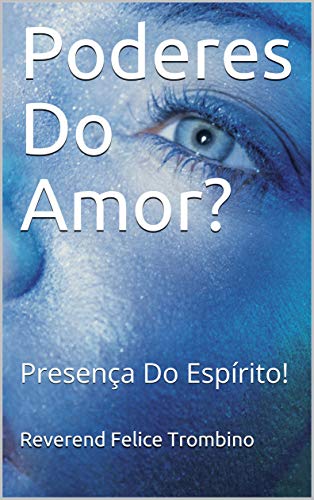 Livro PDF Poderes Do Amor?: Presença Do Espírito!