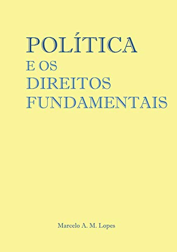 Livro PDF POLÍTICA E OS DIREITOS FUNDAMENTAIS