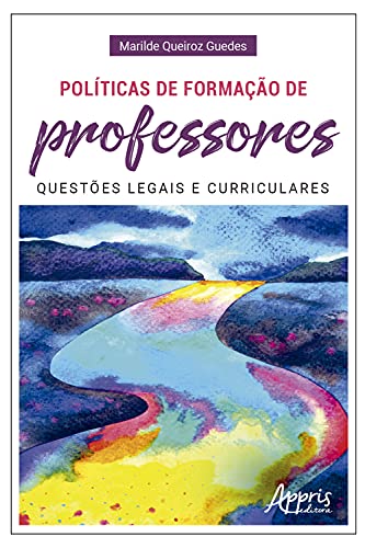 Livro PDF: Políticas de Formação de Professores: Questões Legais e Curriculares