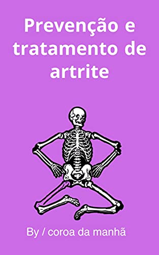 Capa do livro: Prevenção e tratamento de artrite - Ler Online pdf