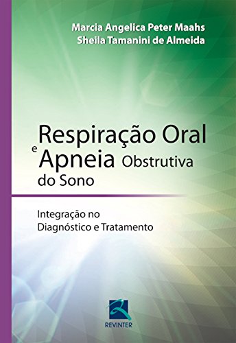 Livro PDF Respiração oral e apneia obstrutiva do sono: Integração no diagnóstico e tratamento