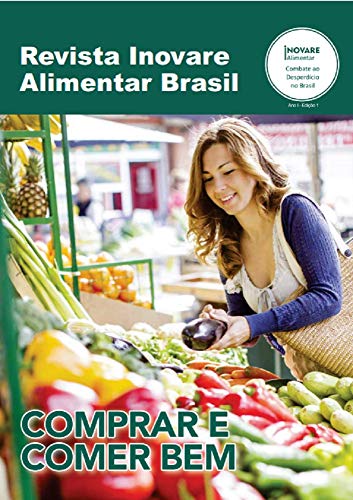 Capa do livro: Revista Inovare Alimentar Brasil : Comprar e Comer Bem - Ler Online pdf
