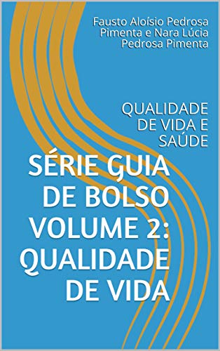 Capa do livro: Série Guia de bolso volume 2: Qualidade de vida: QUALIDADE DE VIDA E SAÚDE (1) - Ler Online pdf