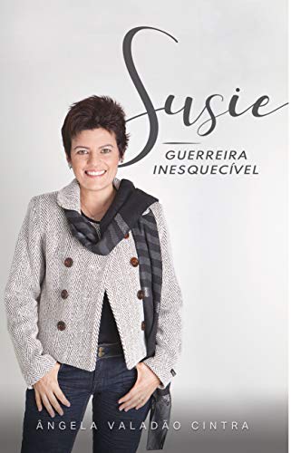 Capa do livro: Susie: GUERREIRA INESQUECÍVEL - Ler Online pdf
