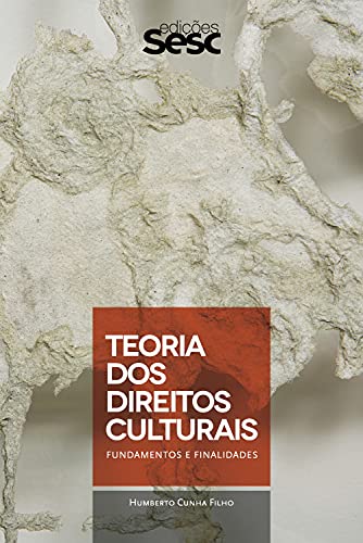 Livro PDF Teoria dos direitos culturais: Fundamentos e finalidades