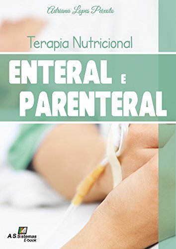 Livro PDF Terapia Nutricional Enteral e Parenteral