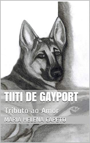 Capa do livro: Tiiti de Gayport: Tributo ao Amor - Ler Online pdf